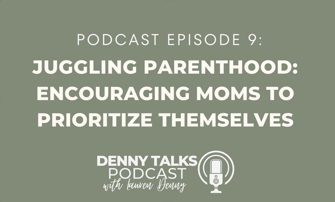 Juggling Parenthood: Encouraging Moms to Prioritize Themselves