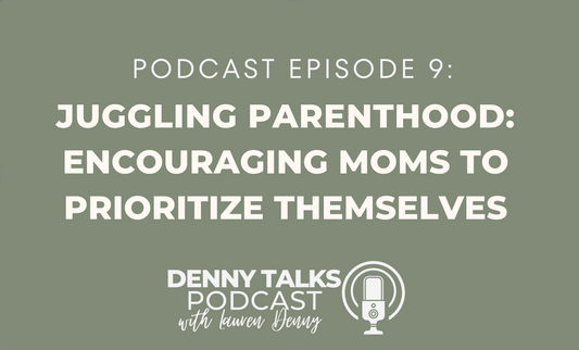 Juggling Parenthood: Encouraging Moms to Prioritize Themselves